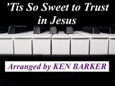 Tis So Sweet to Trust in Jesus piano sheet music cover